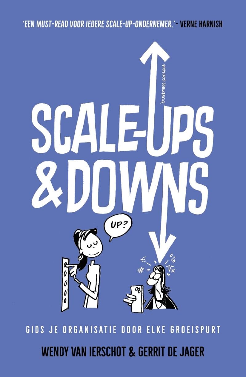 Scale-ups & downs: gids je organisatie door elke fase van groei book
