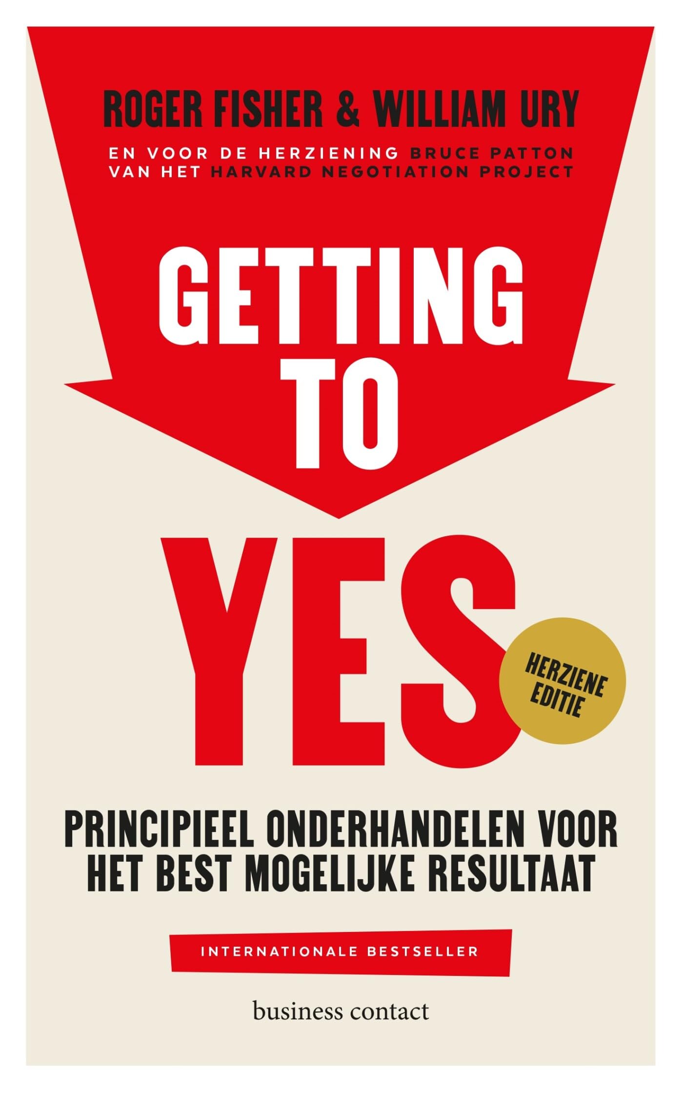 Getting to yes: principieel onderhandelen voor het best mogelijke resultaat book