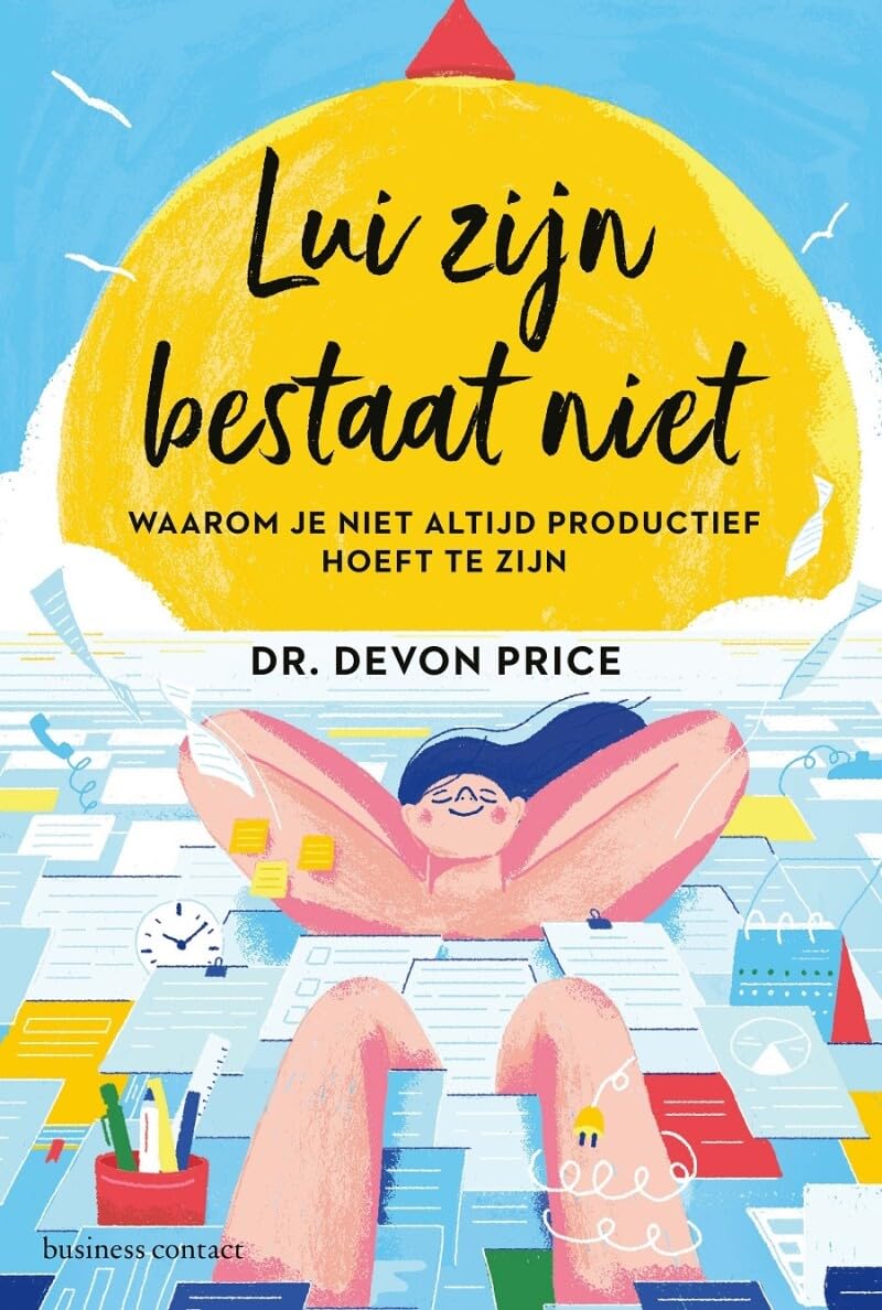 Lui zijn bestaat niet: waarom je niet altijd productief hoeft te zijn book