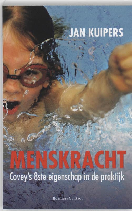 Menskracht: Covey's 8ste eigenschap in de praktijk book