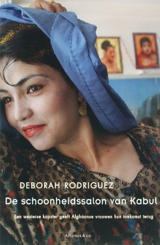 De schoonheidssalon van Kabul: een Westerse kapster geeft Afghaanse vrouwen hun toekomst terug Books
