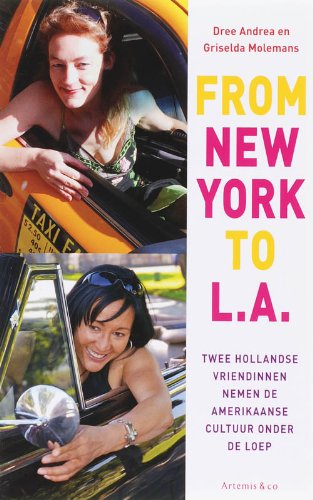From New York to L.A.: twee Hollandse vriendinnen nemen de Amerikaanse cultuur onder de loep book