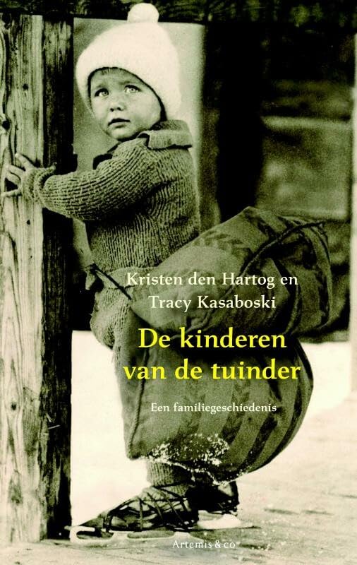 De kinderen van de tuinder: een familiegeschiedenis book