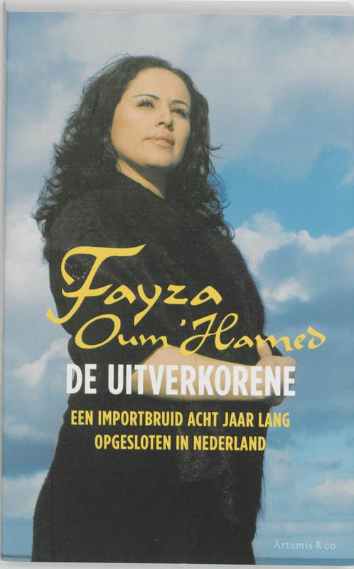 De uitverkorene: een importbruid acht jaar opgesloten in Nederland Books