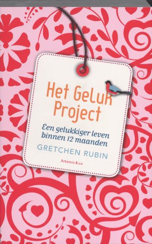 Het Geluk Project / druk 1: een gelukkiger leven binnen 12 maanden Memories
