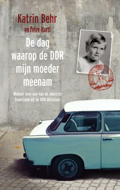 De dag waarop de DDR mijn moeder meenam book