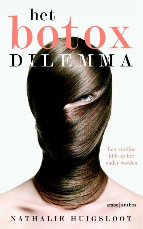 Het botoxdilemma: een vrolijke kijk op het ouder worden book