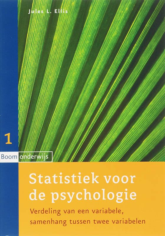 Statistiek voor de psychologie 1 (Statistiek voor de psychologie: verdeling van een variabele, samenhang tussen twee variabelen) Psychology