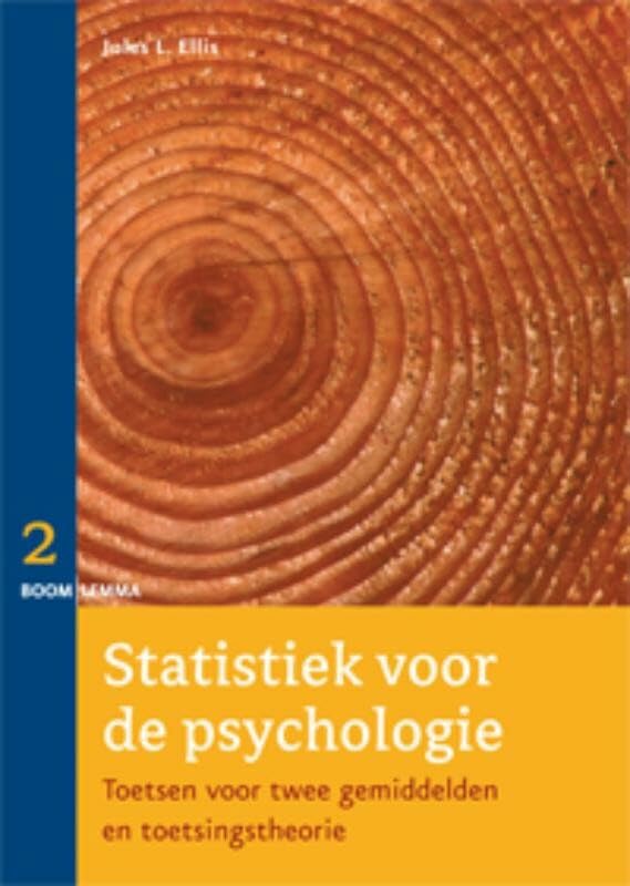 Statistiek voor de psychologie 2 (Statistiek voor de psychologie: toetsen voor twee gemiddelden en toetsingstheorie) Psychology