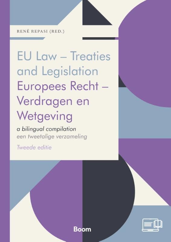 EU Law - Treaties and Legislation / Europees Recht - Verdragen en Wetgeving: a bilingual compilation / een tweetalige verzameling book