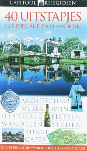 40 Uitstapjes in Nederland en Vlaanderen book