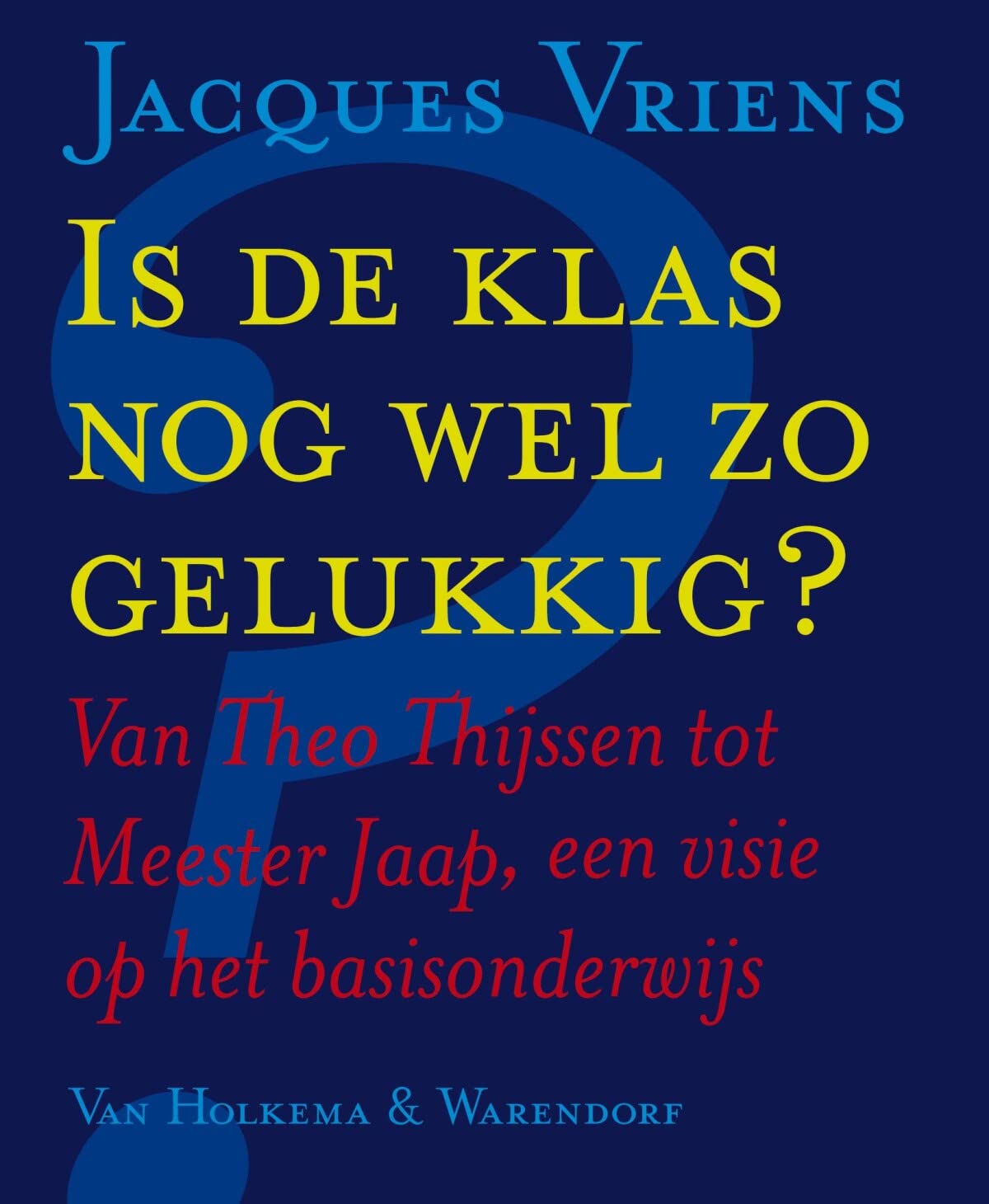 Is de klas nog wel zo gelukkig ? book