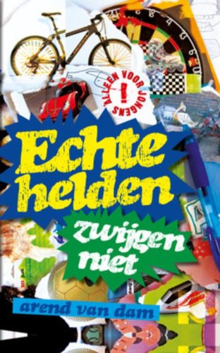 Echte helden zwijgen niet / druk 1 (Alleen voor jongens!) Novels & Short Stories