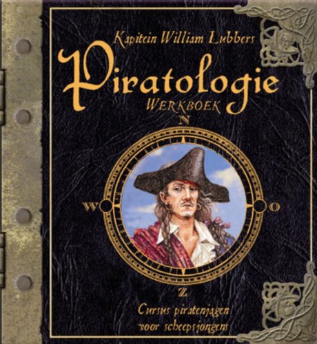 Piratologie werkboek: cursus piratenjagen voor scheepsjongens book
