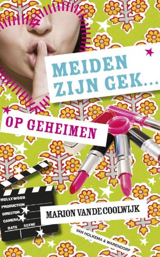 Meiden zijn gek... op geheimen (Meiden zijn gek..., 2) Novels & Short Stories