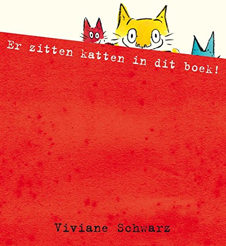 Er zitten katten in dit boek! / druk 1 Children's books