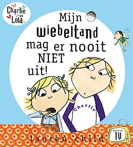 Mijn wiebeltand mag er nooit niet uit! book