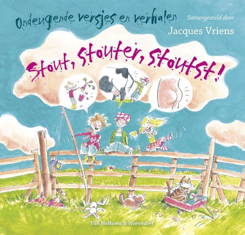 Stout, stouter, stoutst!: ondeugende versjes en verhalen Novels & Short Stories
