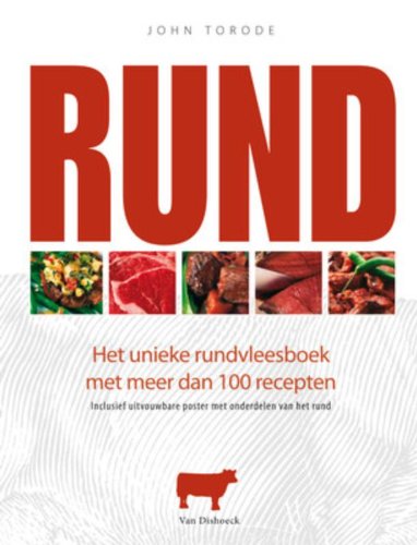 Rund: het unieke rundvleesboek met meer dan 100 recepten book