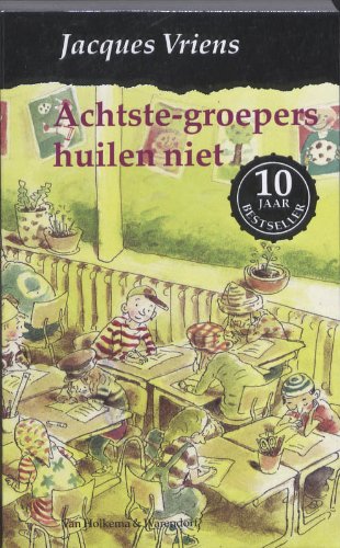 Achtste-groepers huilen niet book