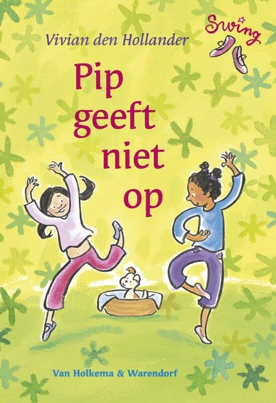 Pip geeft niet op (Swing) Novels & Short Stories for children