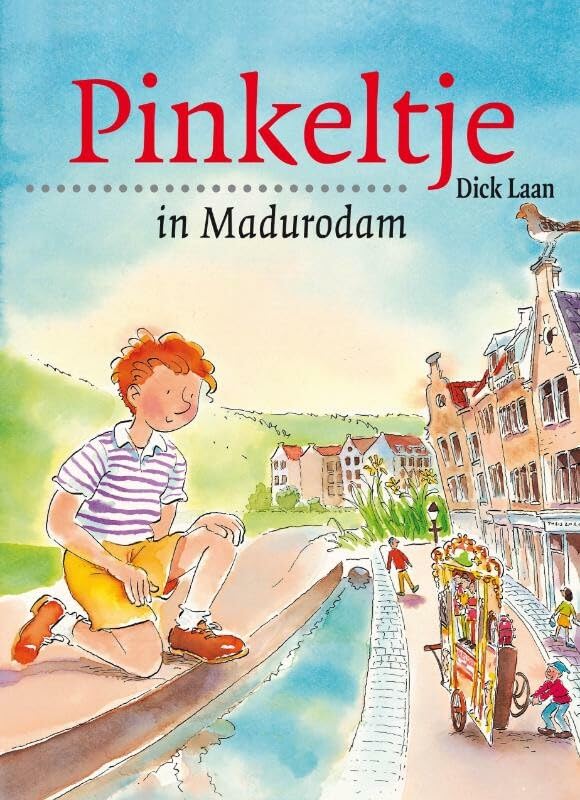 Pinkeltje in Madurodam (Pinkeltje, 7, Band 7) Non-fiction