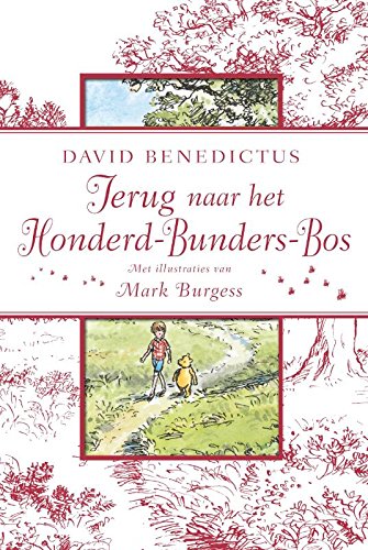 Terug naar het Honderd-Bunders-Bos / druk 1: Winnie de Poeh beleeft nog meer avonturen met zijn vrienden en Christoffer Robin Children's books