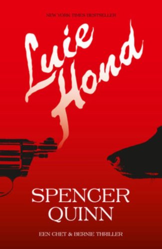 Luie hond: een Chet & Bernie thriller Contemporary literature