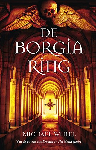 White, Michael:Borgia ring / druk 1 Contemporary literature Books