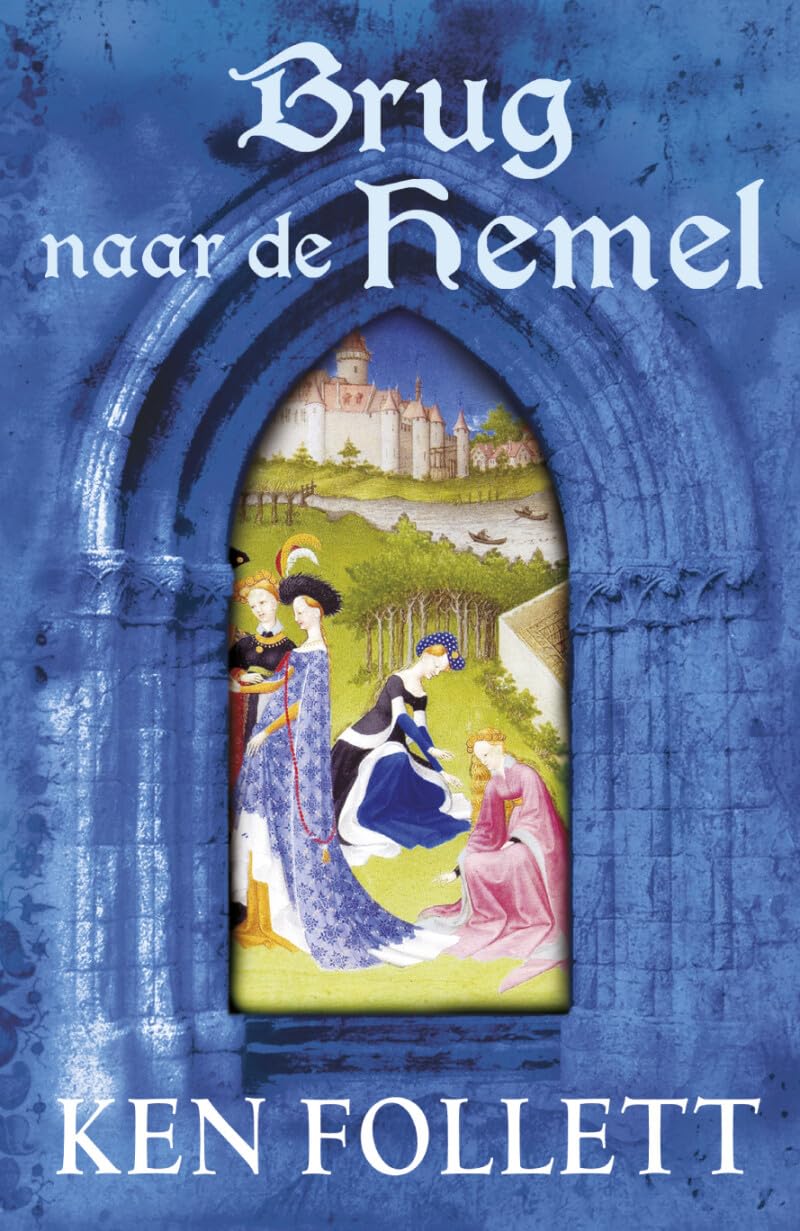 Brug naar de hemel (Kingsbridge-saga, 2, Band 2) Contemporary literature