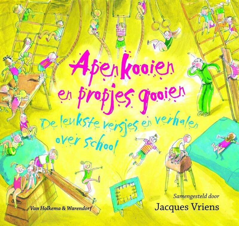 Apenkooien en propjes gooien: de leukste versjes en verhalen over school book