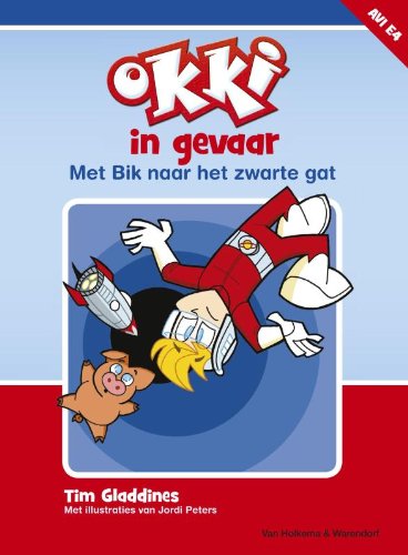 Okki in gevaar: met Bik naar het zwarte gat book