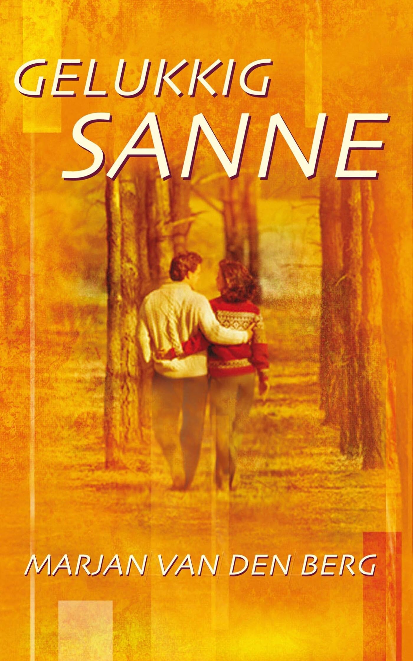 Gelukkig Sanne (Sanne, 7) Contemporary literature