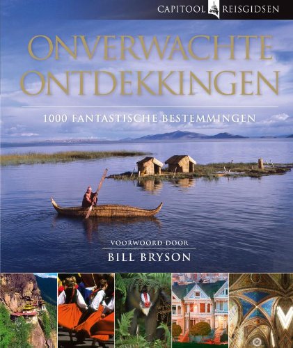 Onverwachte ontdekkingen: 1000 fantastische bestemmingen (Capitool reisgidsen) Leisure, Home & Garden