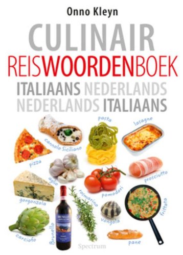Culinair reiswoordenboek Italiaans - Nederlands, Nederlands - Italiaans book