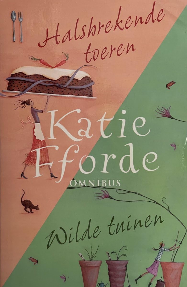 Fforde Omnibus Wilde Tuinen/Halsbrekende Toeren / druk 1 Books