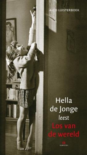 Hella De Jonge leest Los van de wereld cd