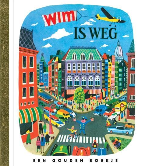 Wim is weg (Gouden boekjes) Children's books