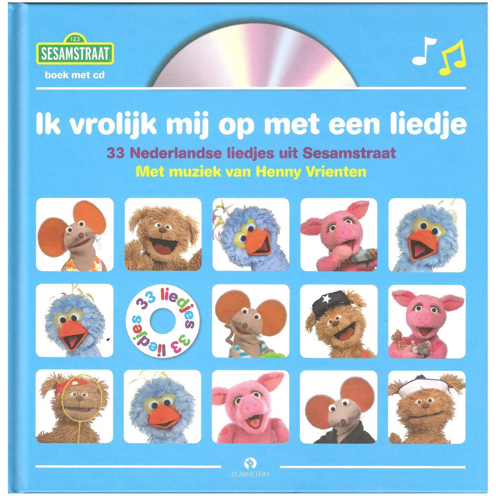 Ik vrolijk mij op met een liedje: Sesamstraat: 33 liedjes uit Sesamstraat Non-fiction