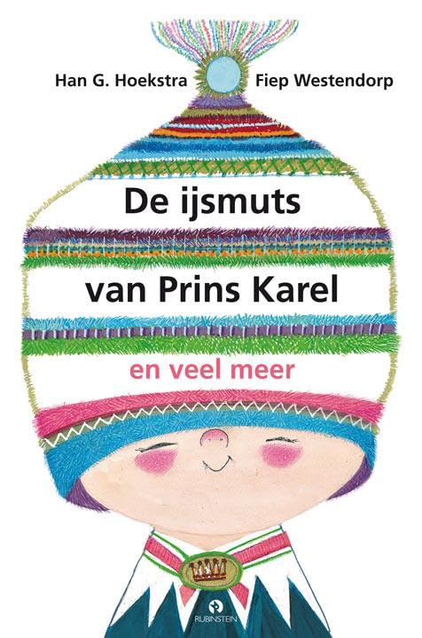 De ijsmuts van prins Karel en veel meer: versjes Novels & Short Stories