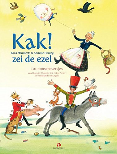 Kak! zei de ezel: 101 nonsensversjes van Humptie Dumptie tot Orkie Porkie in Nederlands en Engels book