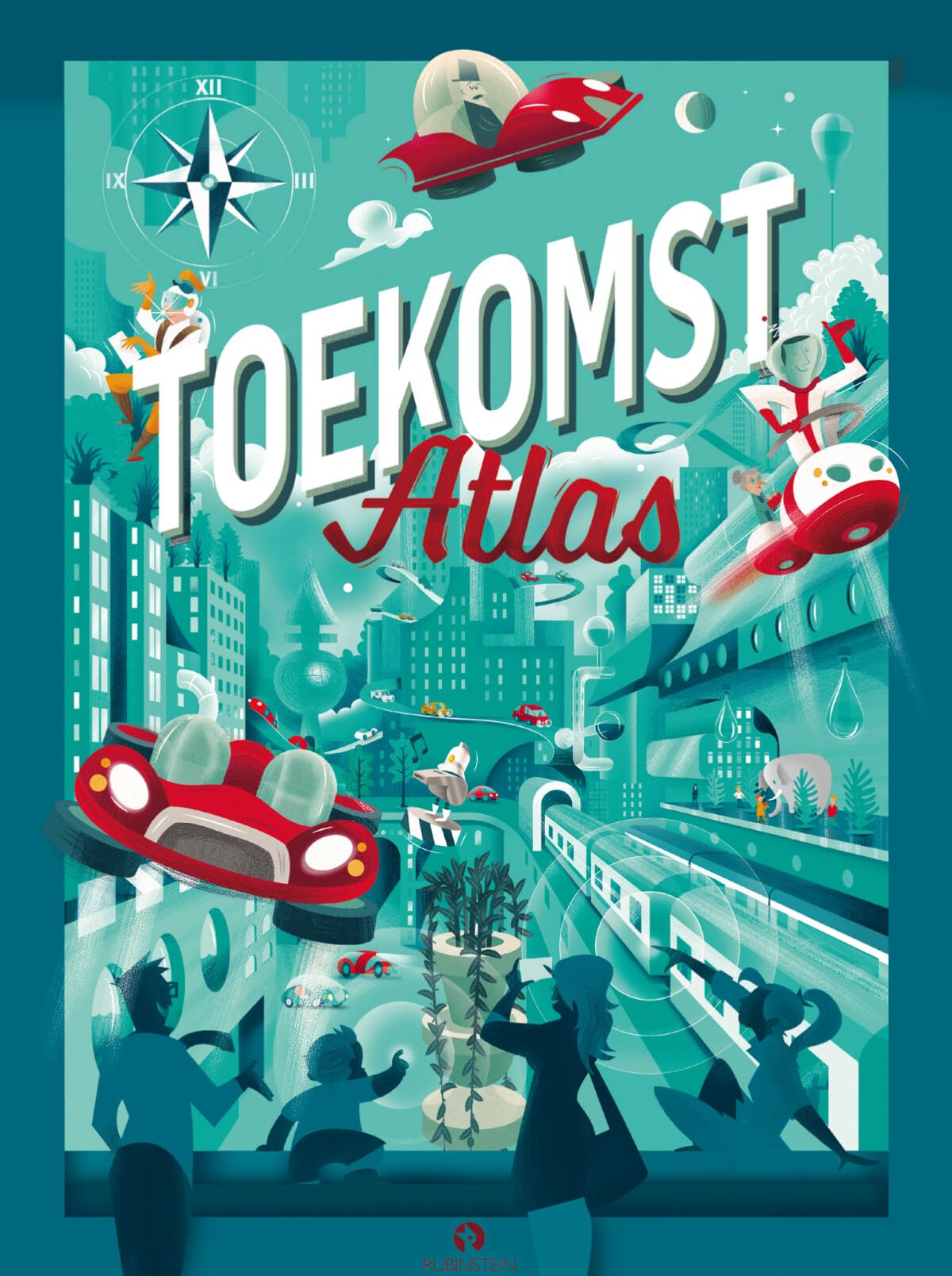 Toekomst atlas: welkom in de toekomst en ontdek de wereld van morgen book