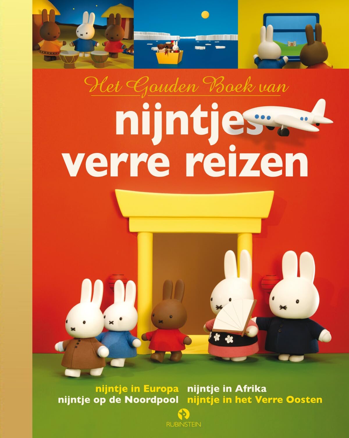 Het Gouden Boek van nijntjes verre reizen book