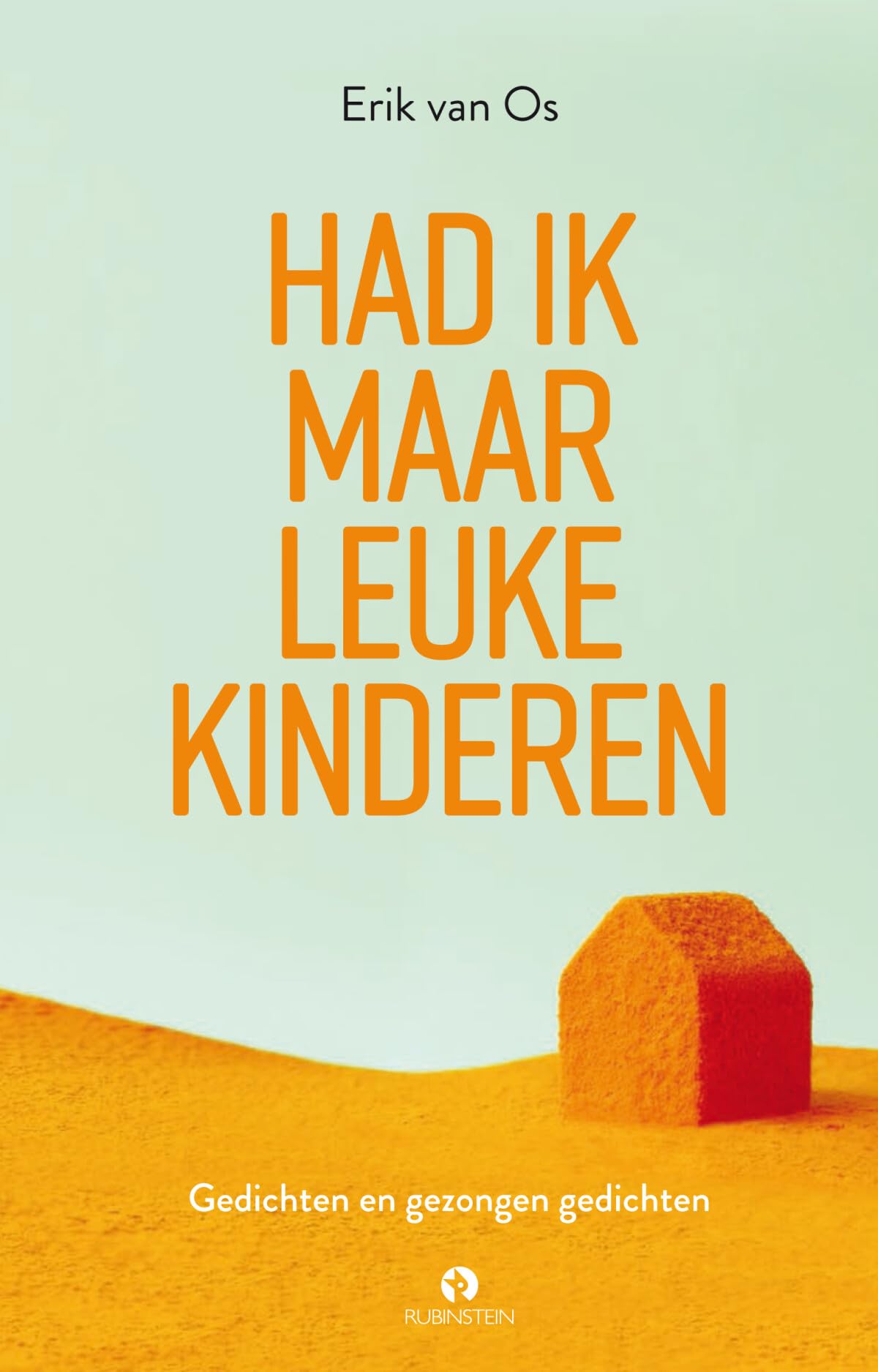 Had ik maar leuke kinderen: gedichten en gezongen gedichten book
