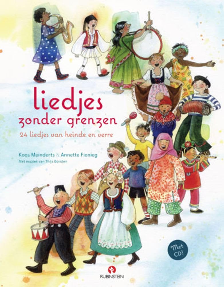 Liedjes zonder grenzen: 24 liedjes van heinde en verre book