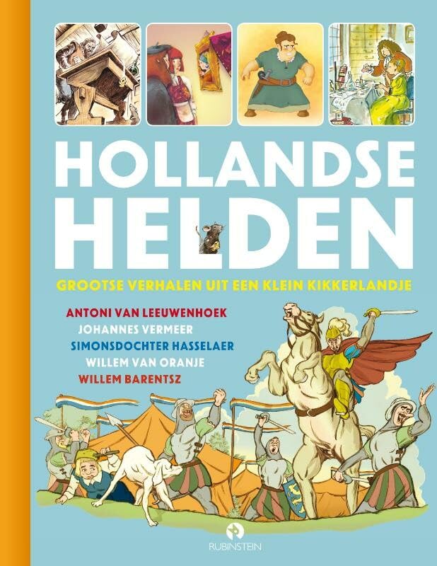 Hollandse helden: Grootse verhalen uit een klein kikkerlandje book