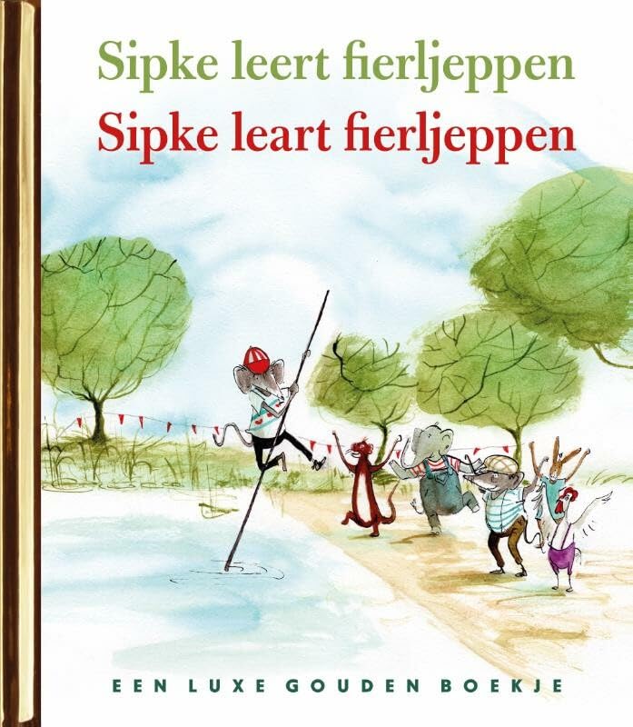 Sipke leert fierljeppen: Sipke leart fierljeppen Children's books