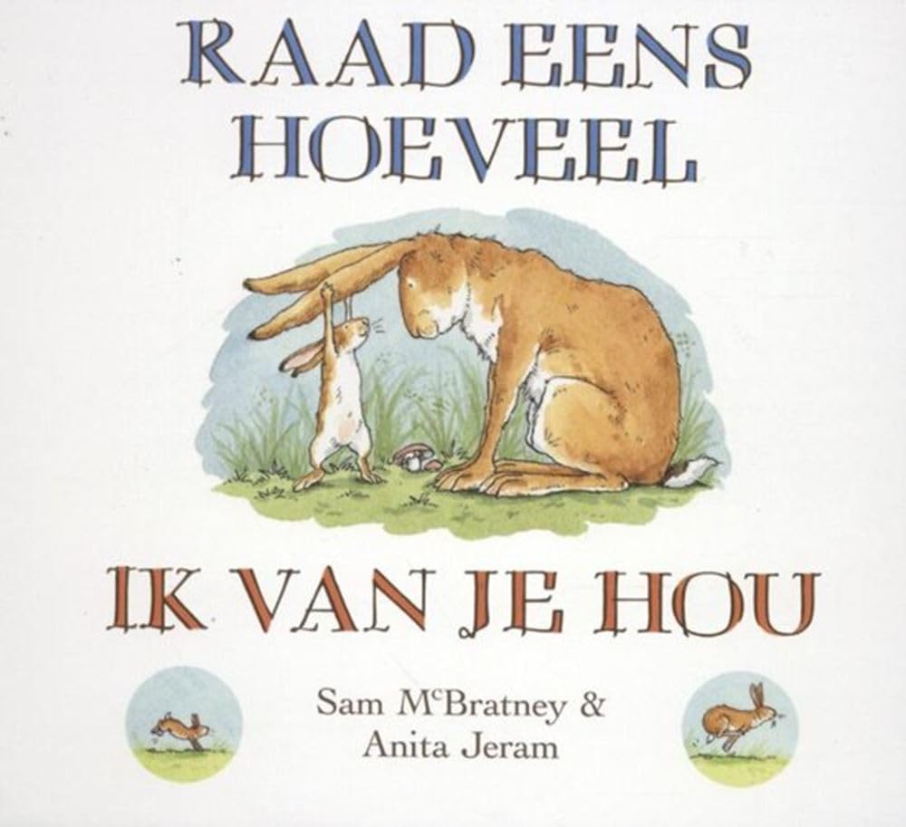 Raad eens hoeveel ik van je hou Children's books