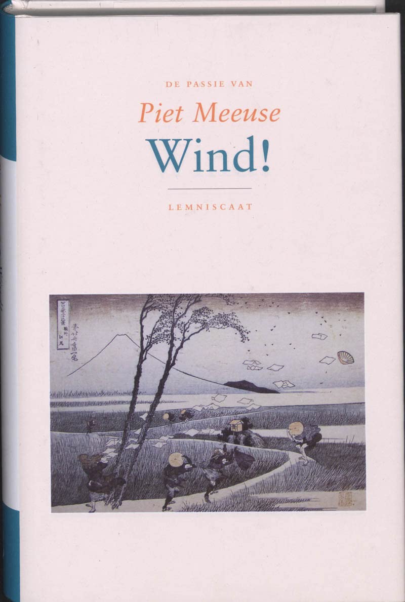 Product Image: De passie van Piet Meeuse : Wind