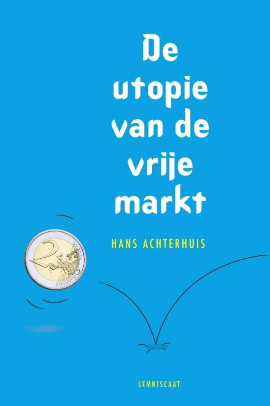 De utopie van de vrije markt book